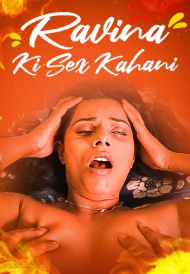 Ravina Ki Sex Kahani